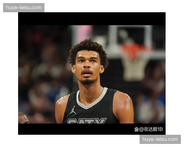 马刺文班亚马伤病管理从替补打起 末节21分展示超级第六人价值 马刺文班亚马伤病管理从替补打起 末节21分展示超级第六人价值